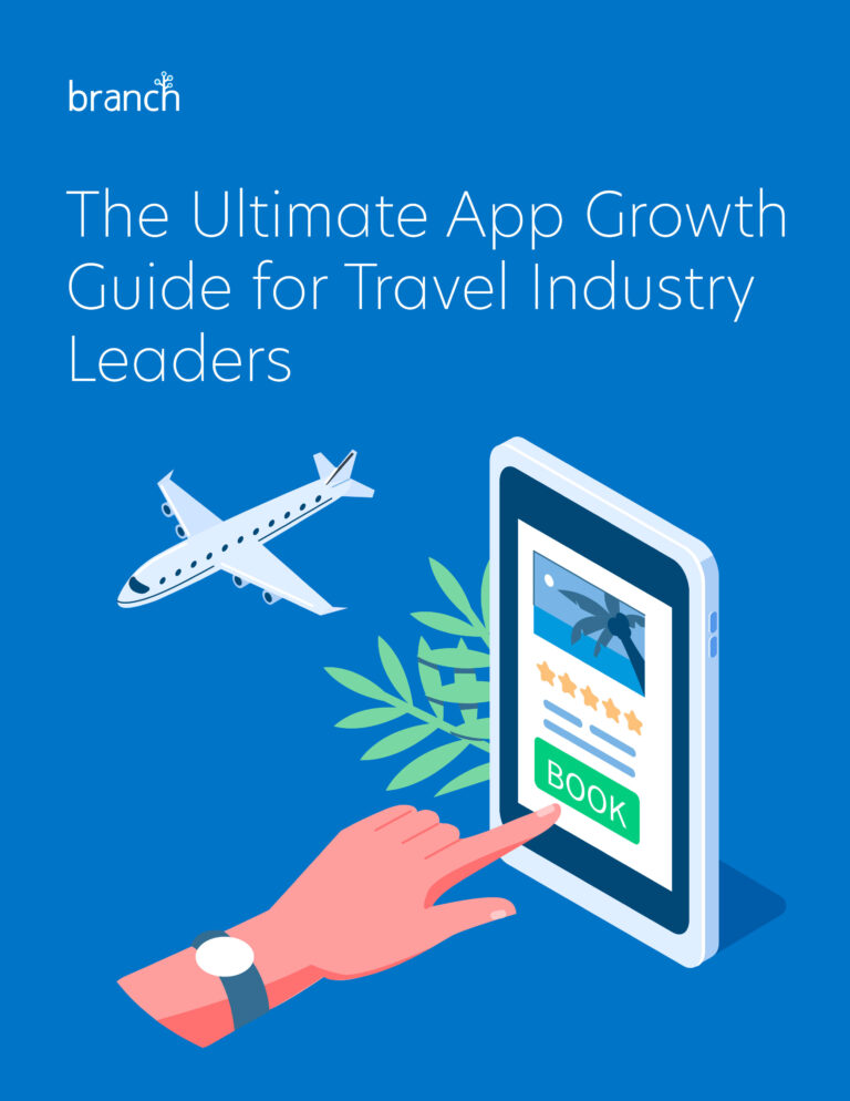 The Ultimate App Growth Guide for Travel Industry Leaders