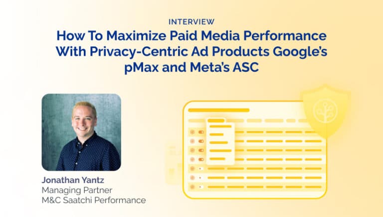 Maximize Paid Media Performance With Privacy-Centric Ad Products Google’s PMax and Meta’s ASC