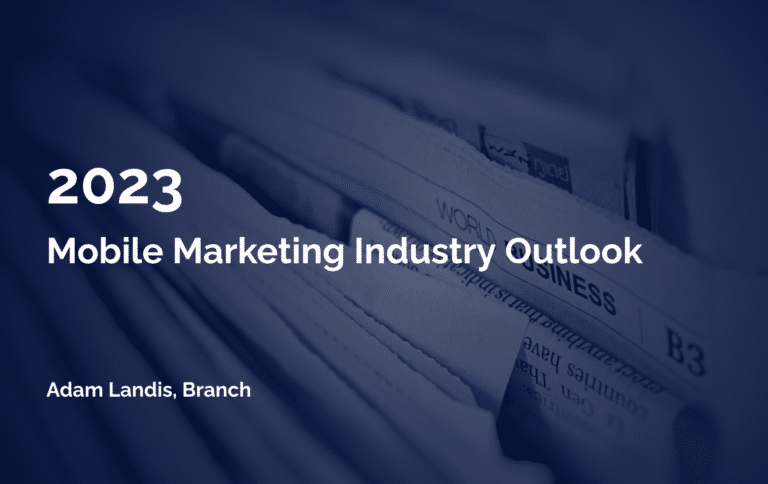 Mobile Marketing Industry Outlook 2023