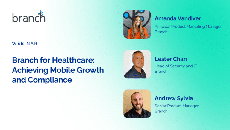 Branch for Healthcare Achieving Mobile Growth and Compliance