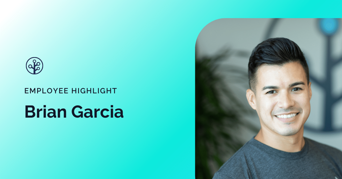EMPLOYEE HIGHLIGHT Brian Garcia | Branch