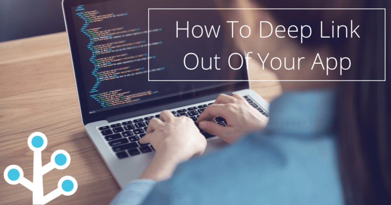 How To Deep Link Out of Your App- Branch Deep Link