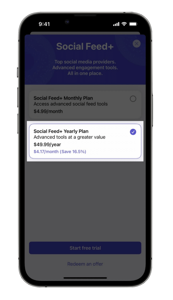 A smartphone screen displays the Social Feed+ subscription options, highlighting the yearly plan at $49.99 with a 16.5% savings.