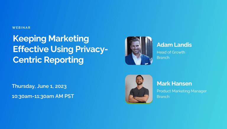 Keeping Marketing Effective Using Privacy- Centric Reporting