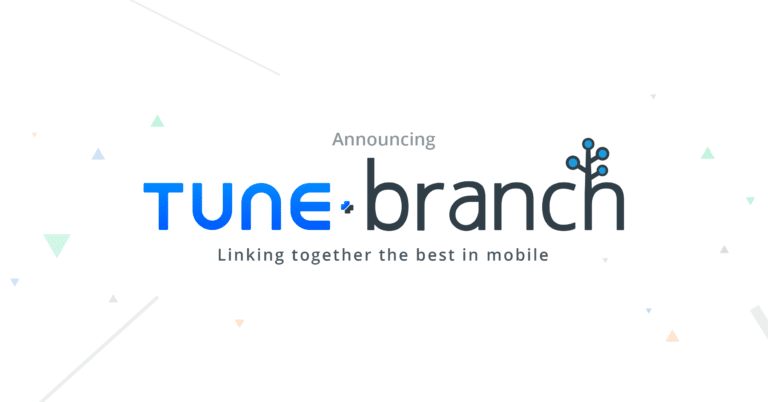 Announcing TUNE + Branch: A New Era for User Experience and Measurement